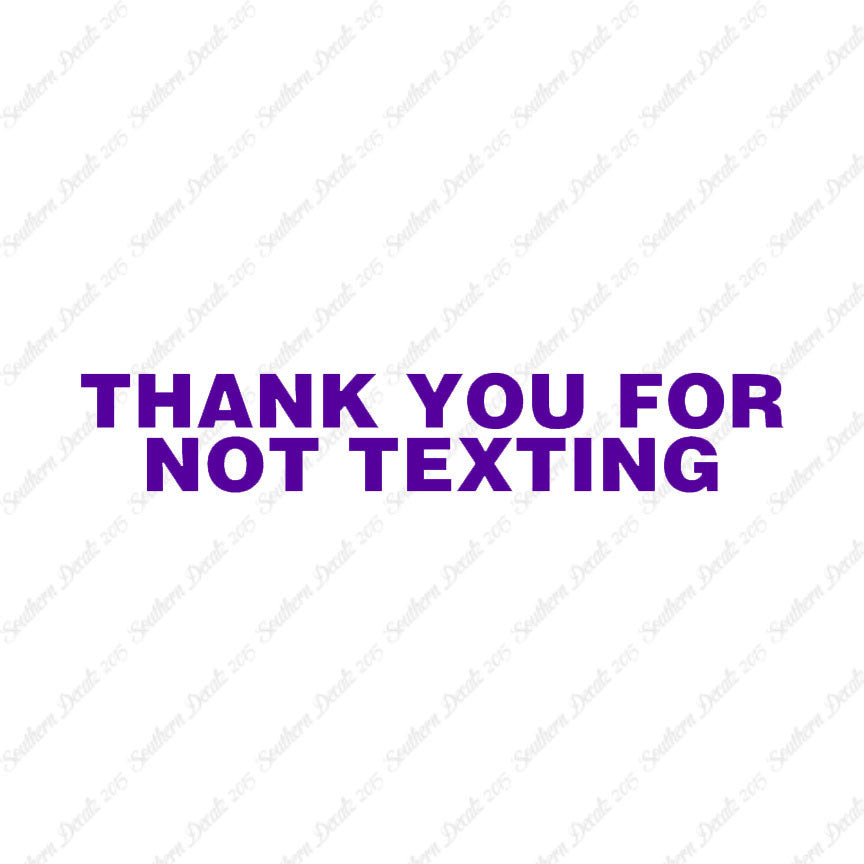 Thank You Not Texting