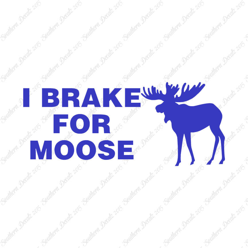 Brake For Moose