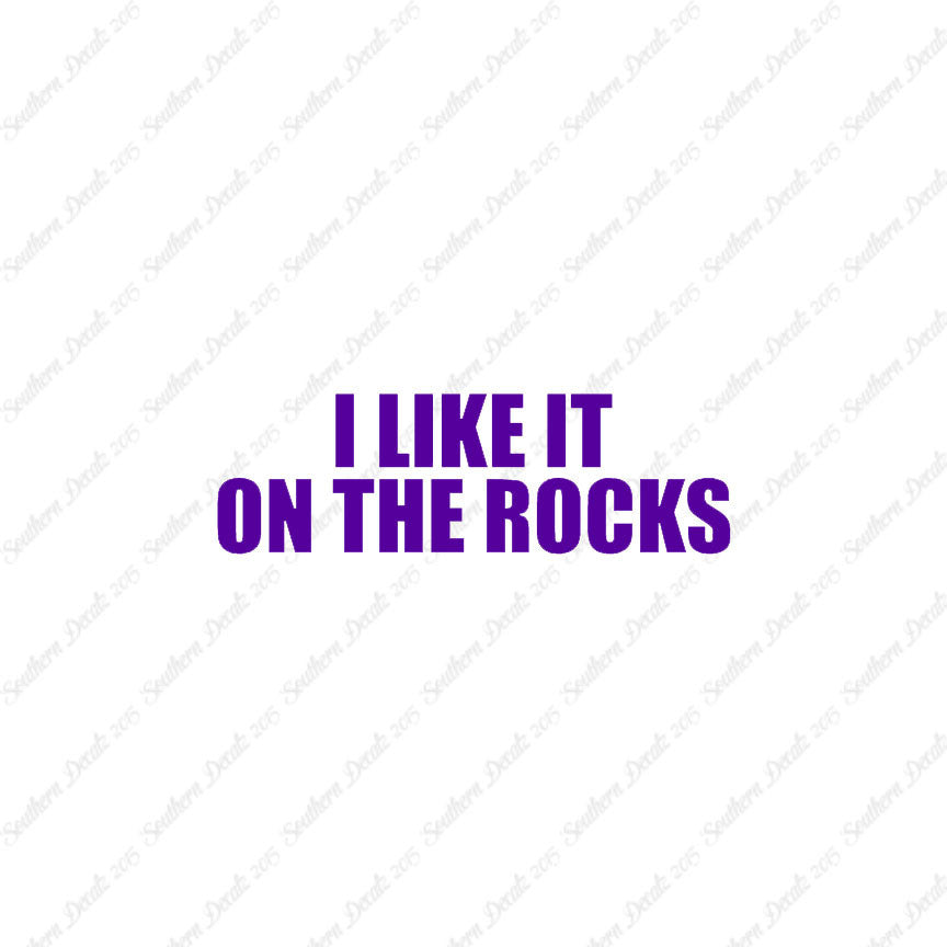 Like It On The Rocks
