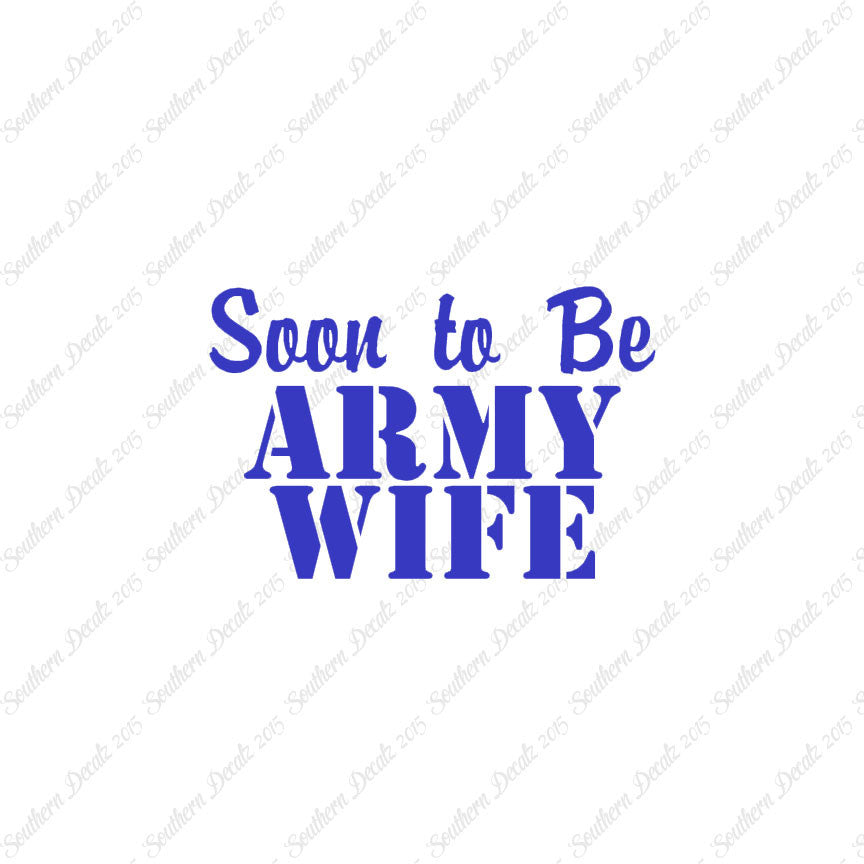 Soon To Be Army Wife