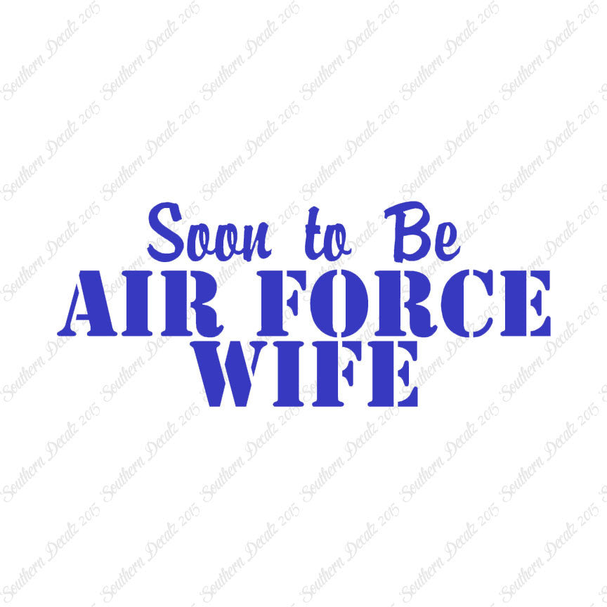 Soon To Be Airforce Wife