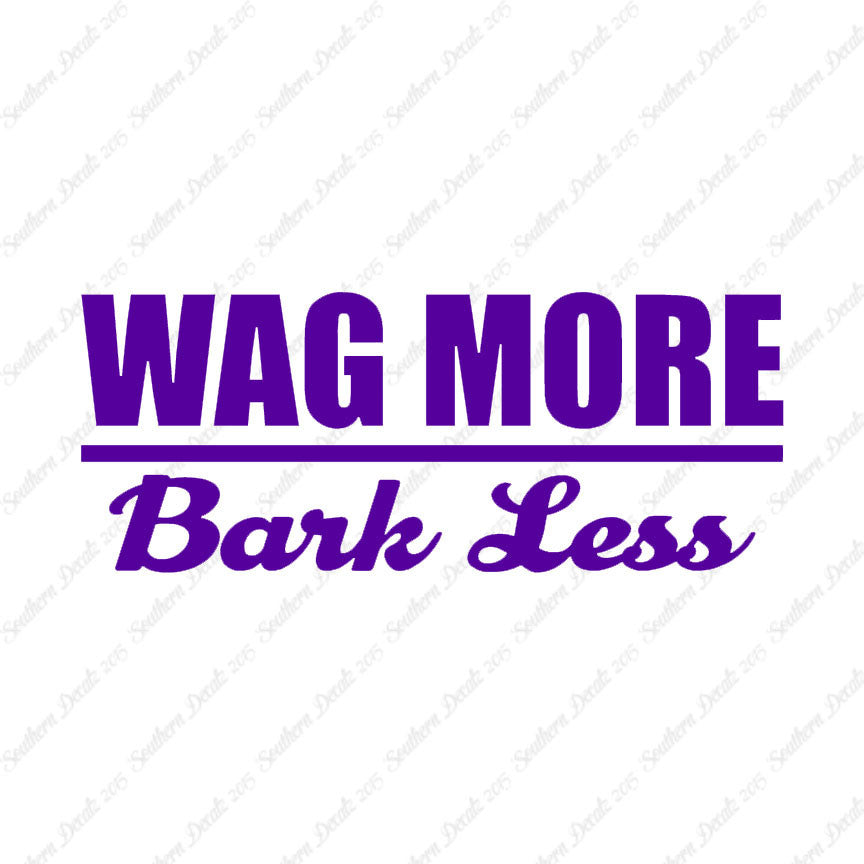Wag More Bark Less