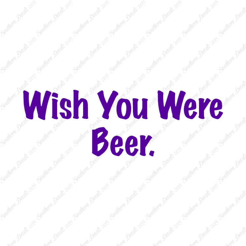 Wish You Were Beer