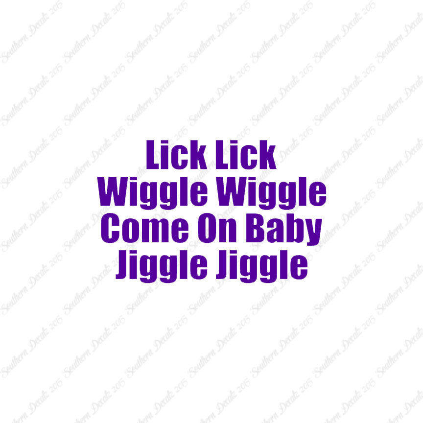 Lick Wiggle Baby Jiggle