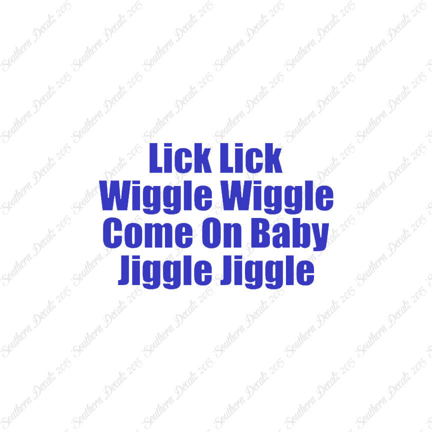 Lick Wiggle Baby Jiggle