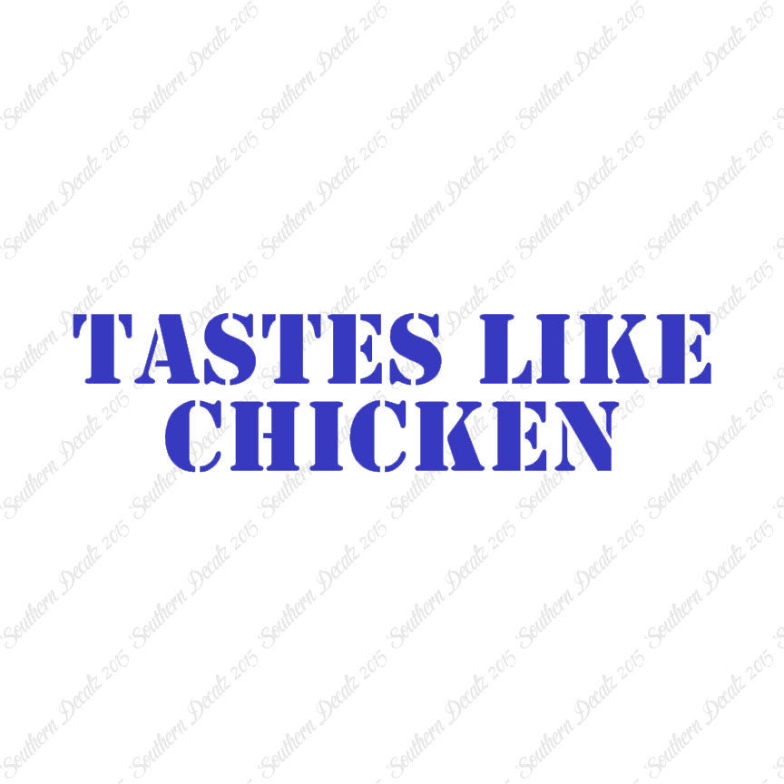 Tastes Like Chicken
