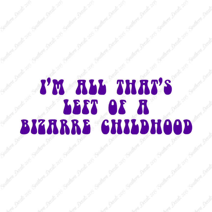 Bizarre Childhood