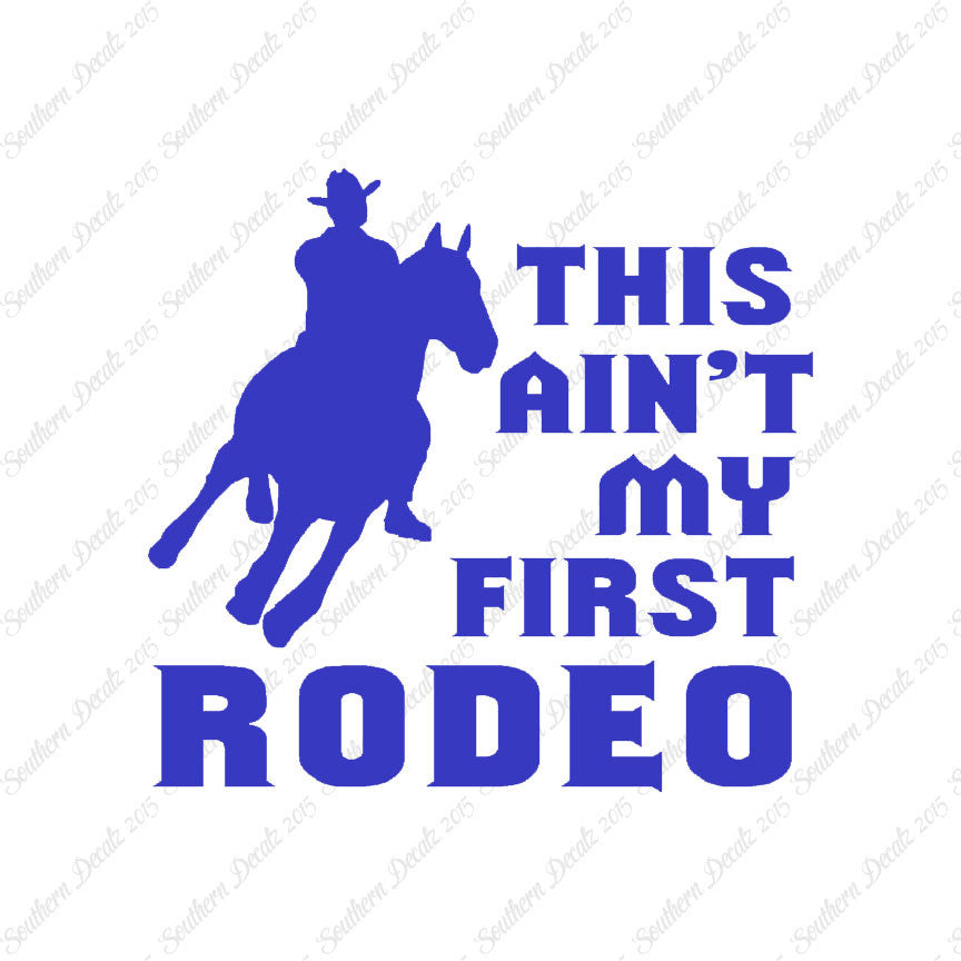 Ain't First Rodeo Bronco