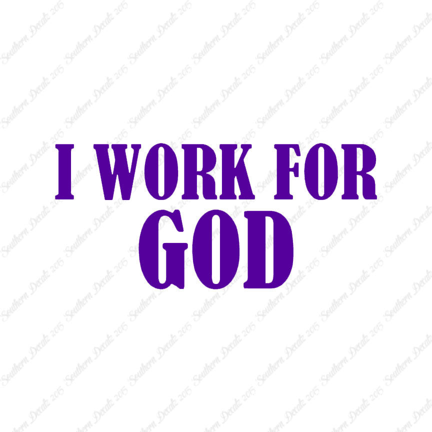 I Work For God