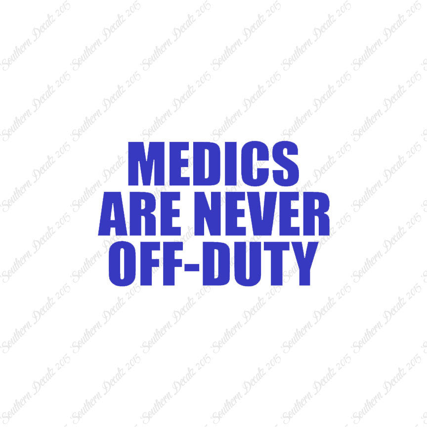 Medics Never Off Duty