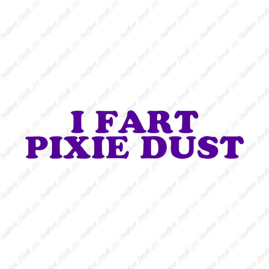 I Fart Pixie Dust