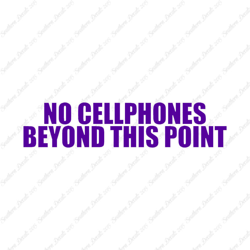 No Cellphones Beyond This Point
