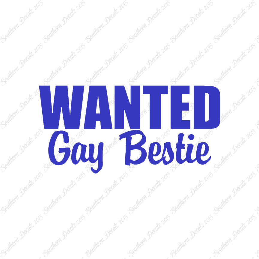 Wanted Gay Bestie