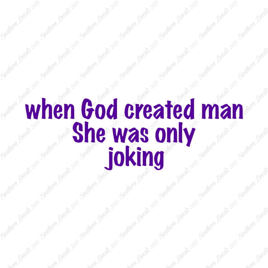 When God Created Man She Was Joking