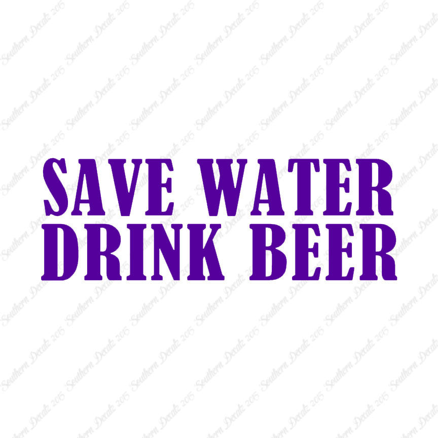 Save Water Drink Beer
