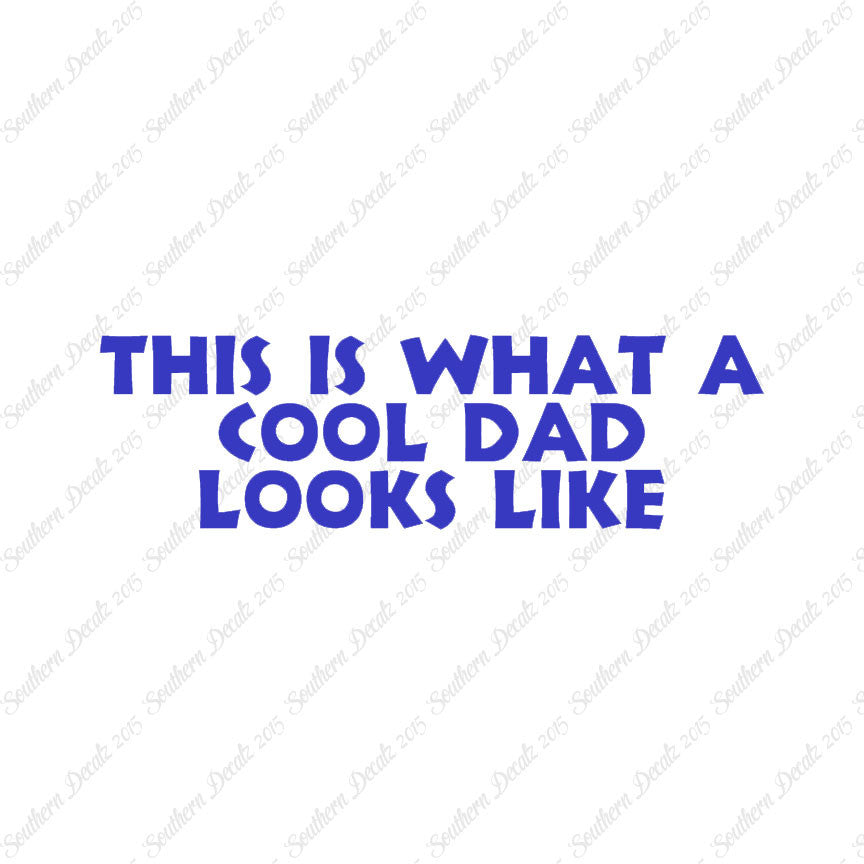 Cool Dad Looks Like