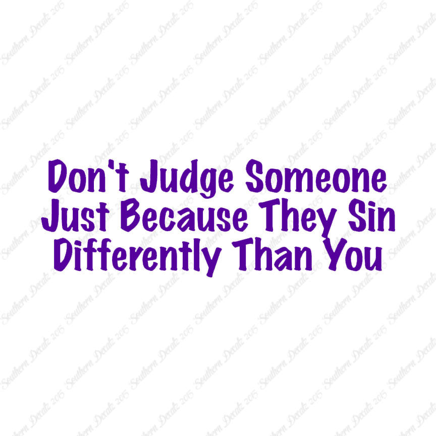 Don't Judge Because They Sin Differently