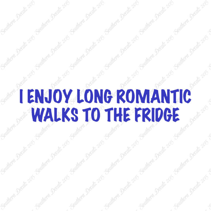 Romantic Walks To The Fridge