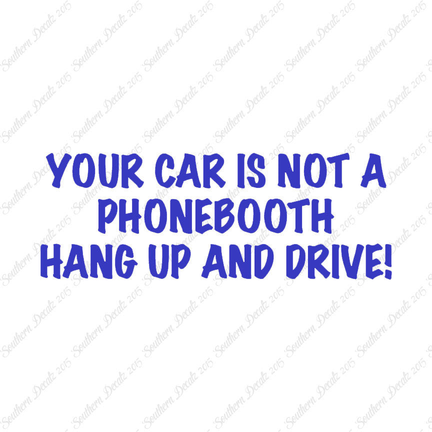 Car Not Phonebooth Hang Up Drive