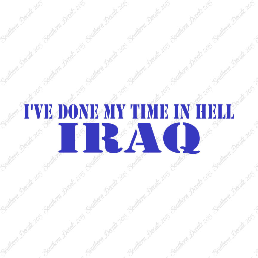 Done Time In Hell Iraq