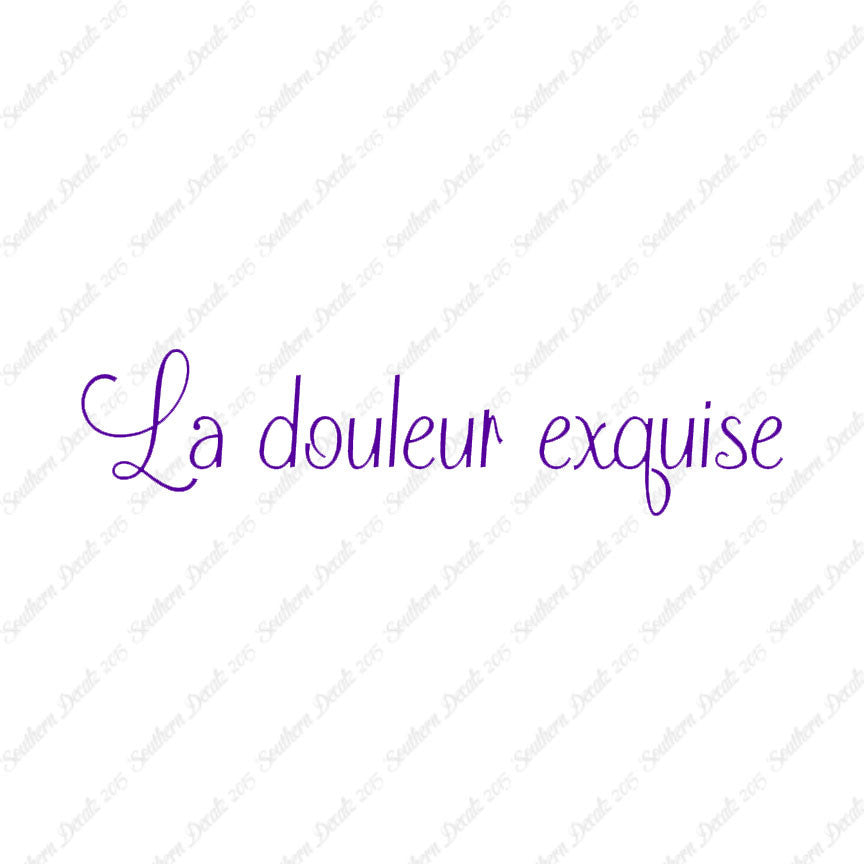 French La Douleur Exquise