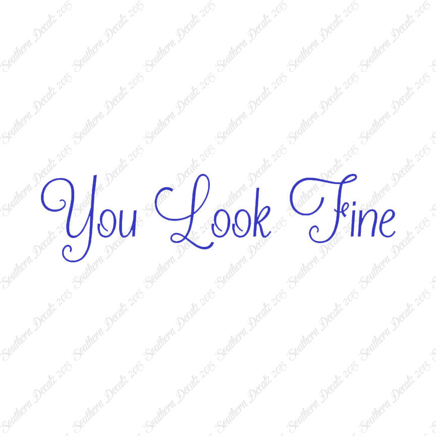 You Look Fine