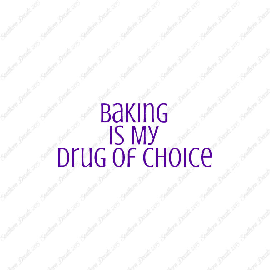 Baking My Drug Of Choice