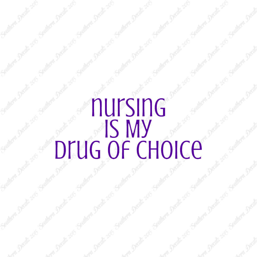 Nursing My Drug Of Choice