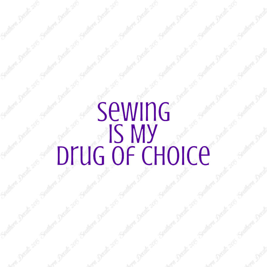 Sewing My Drug Of Choice