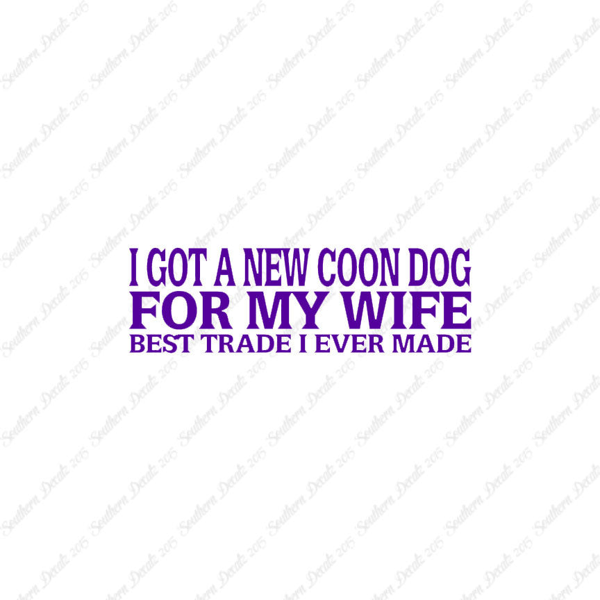 New Coondog For Wife
