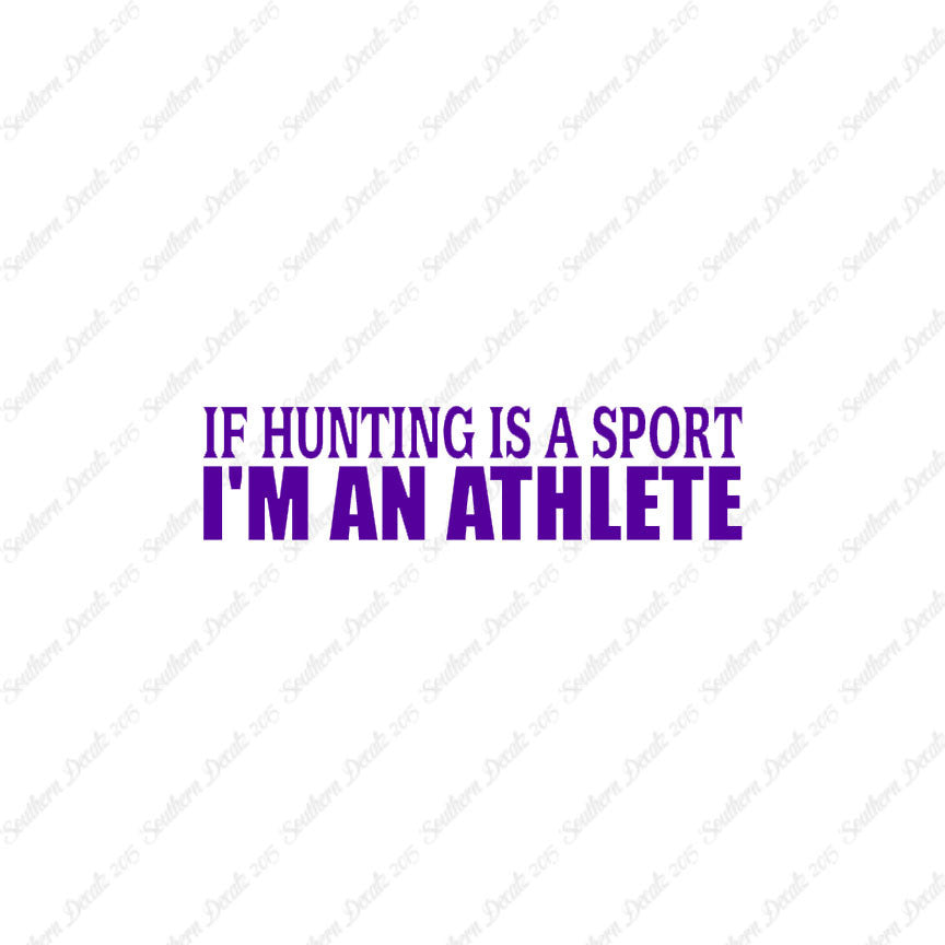 Hunting Sport I'm Athlete