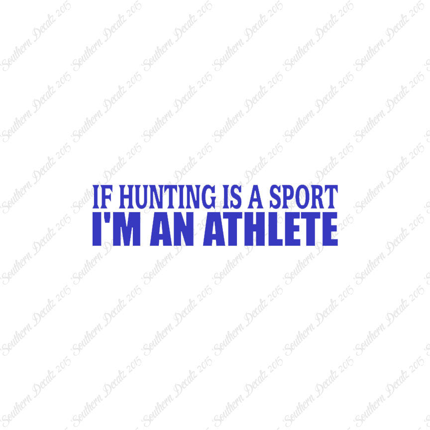 Hunting Sport I'm Athlete