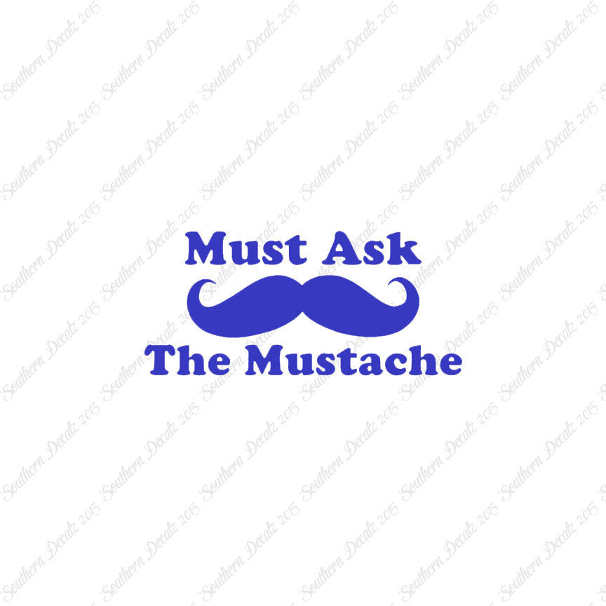 Must Ask The Mustache