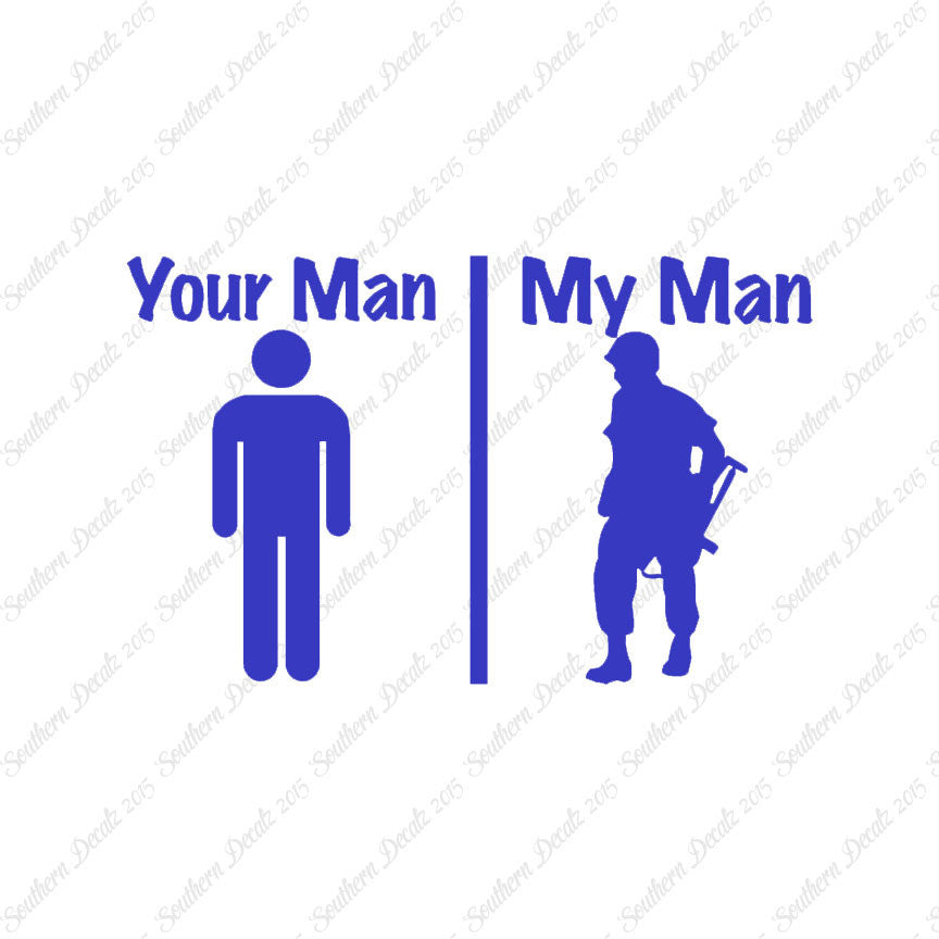 Your Man My Man Soldier