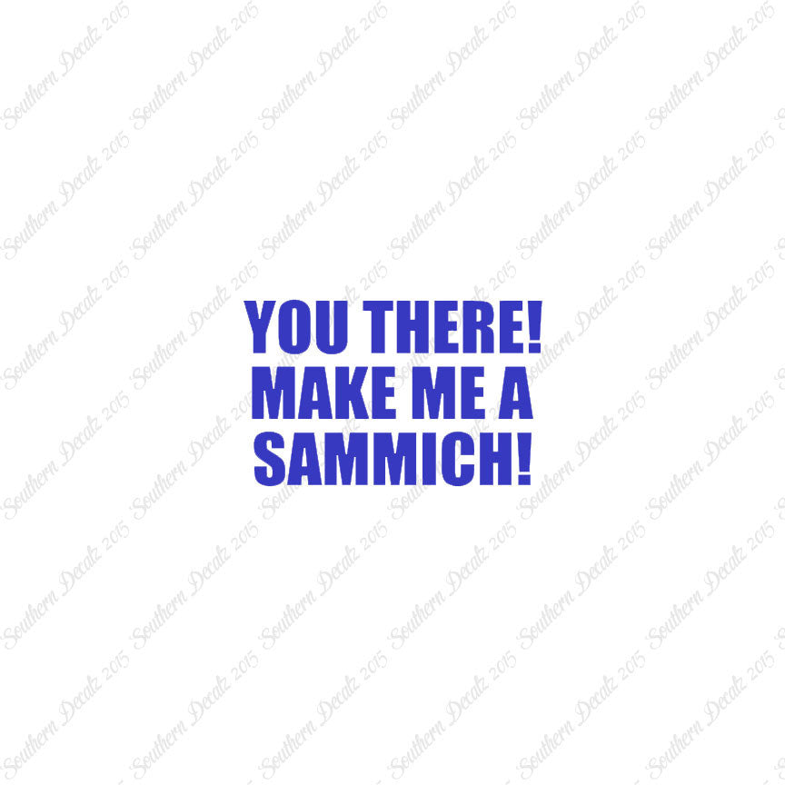 Make Me A Sammich