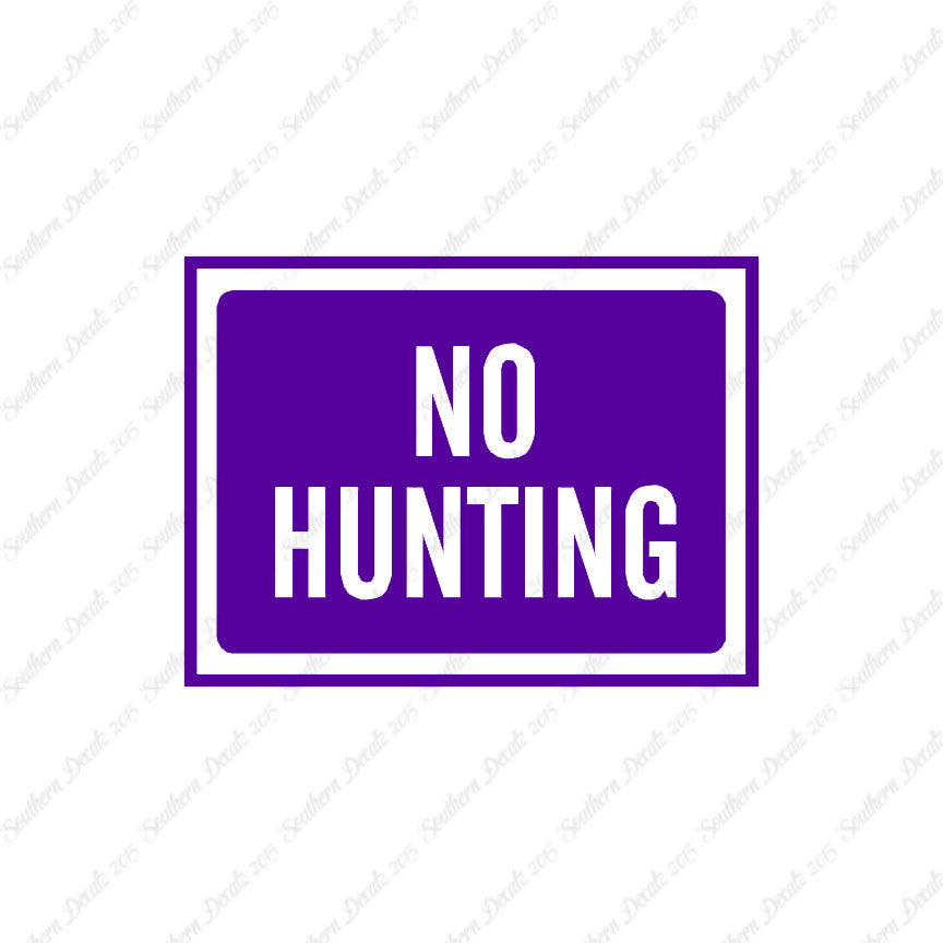 No Hunting Business Sign