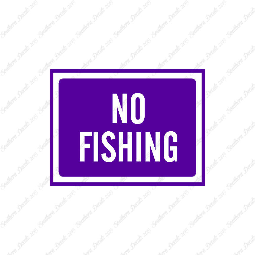 No Fishing Business Sign