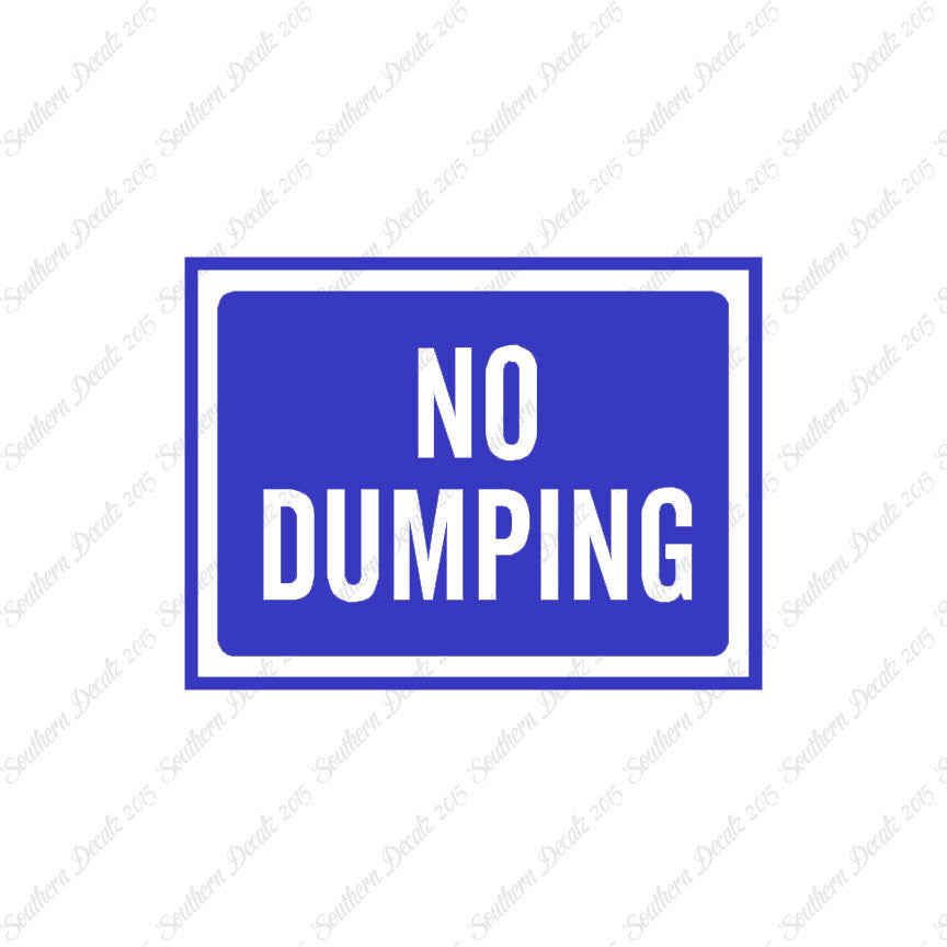 No Dumping Business Sign