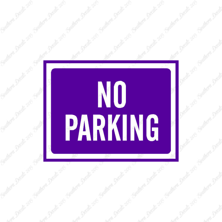 No Parking Business Sign
