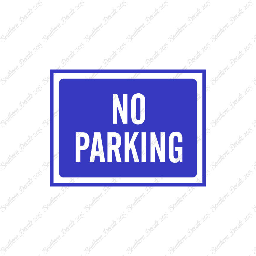 No Parking Business Sign