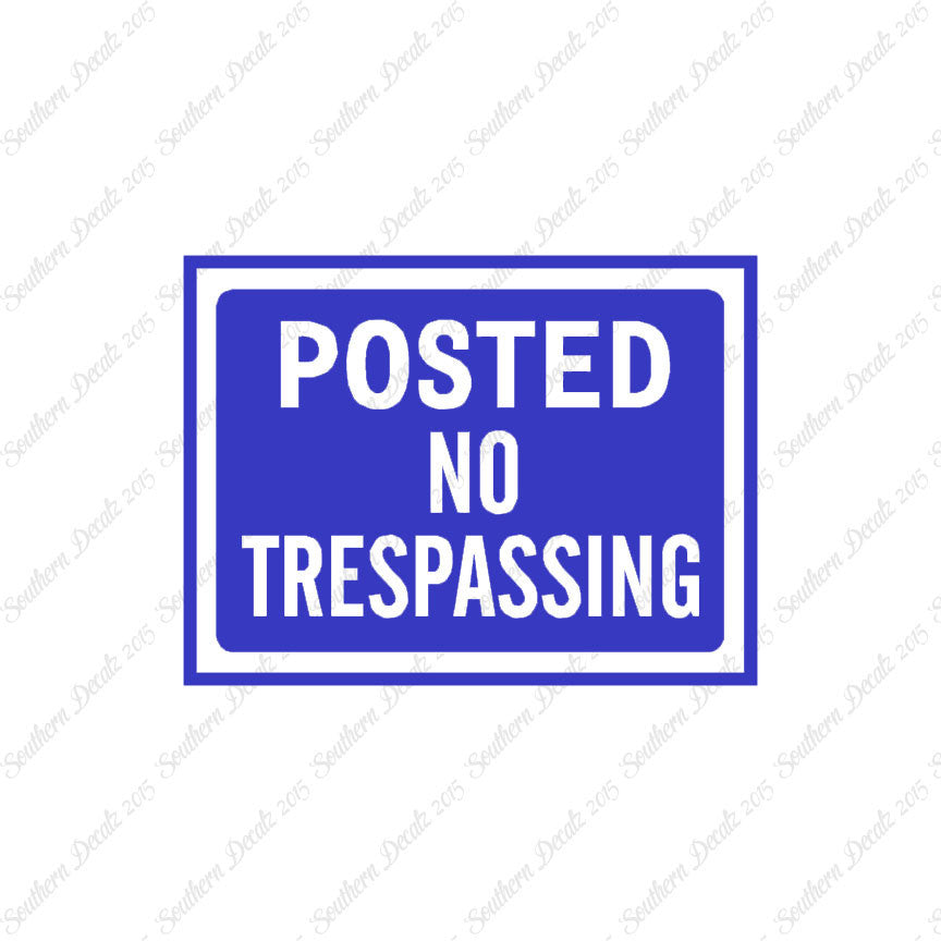 Posted no Trespassing Business Sign