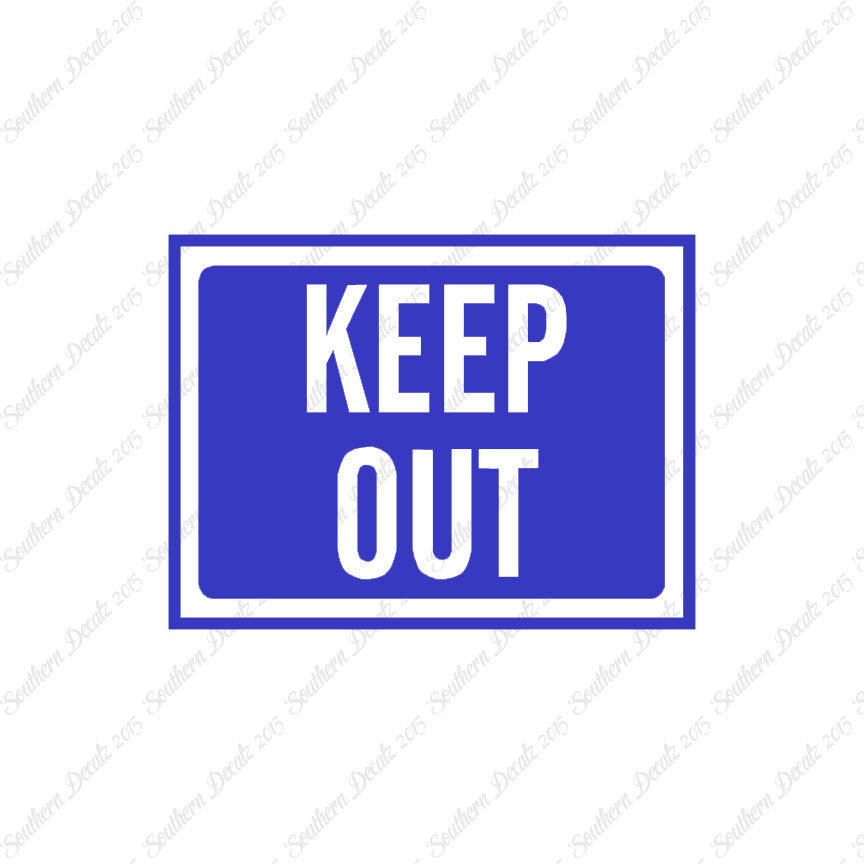 Keep Out Business Sign