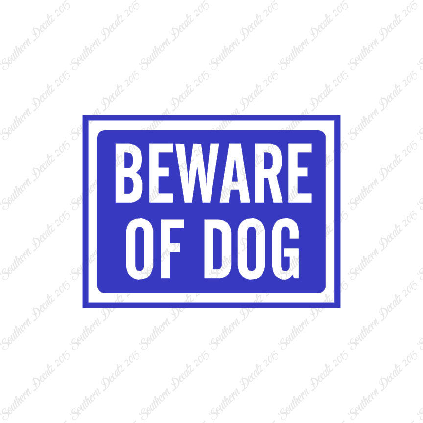 Beware Of Dog Sign