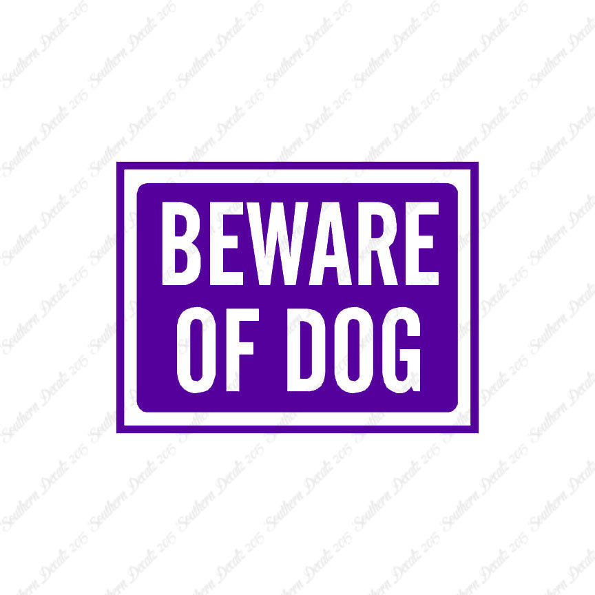 Beware Of Dog Sign