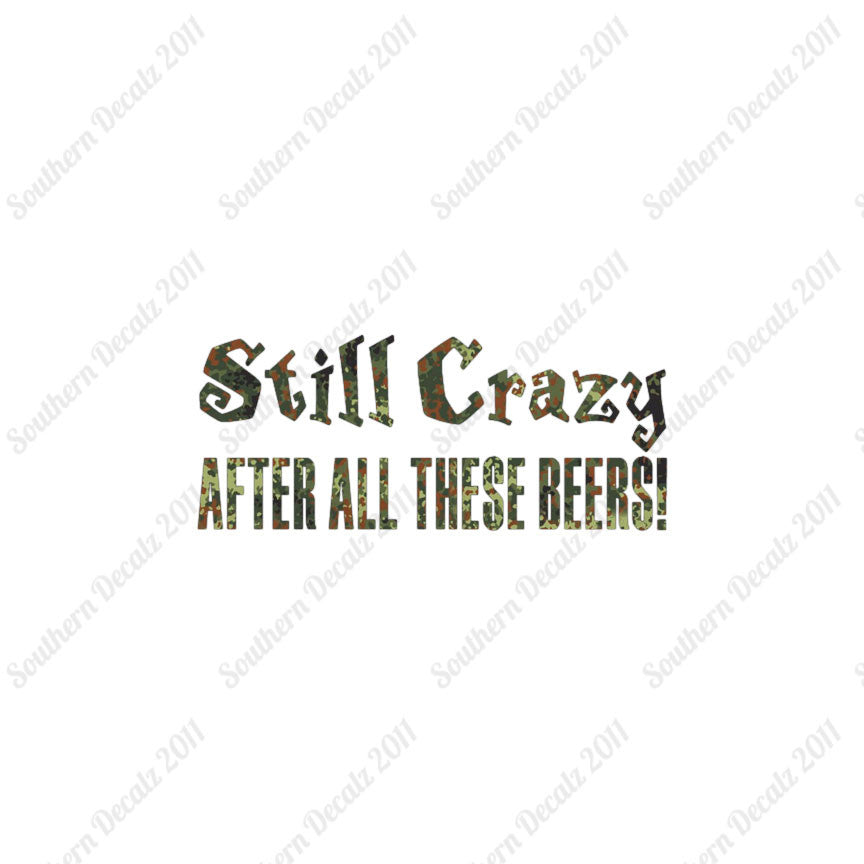 Still Crazy After Beer