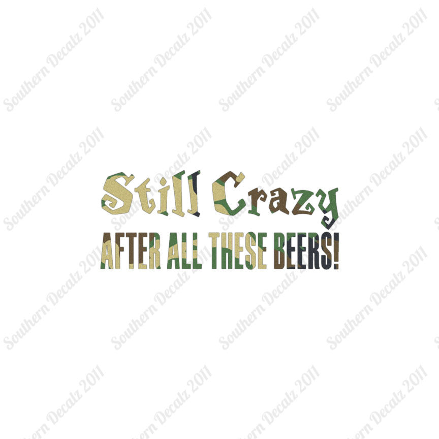 Still Crazy After Beer
