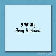 I Love My Sexy Husband Heart