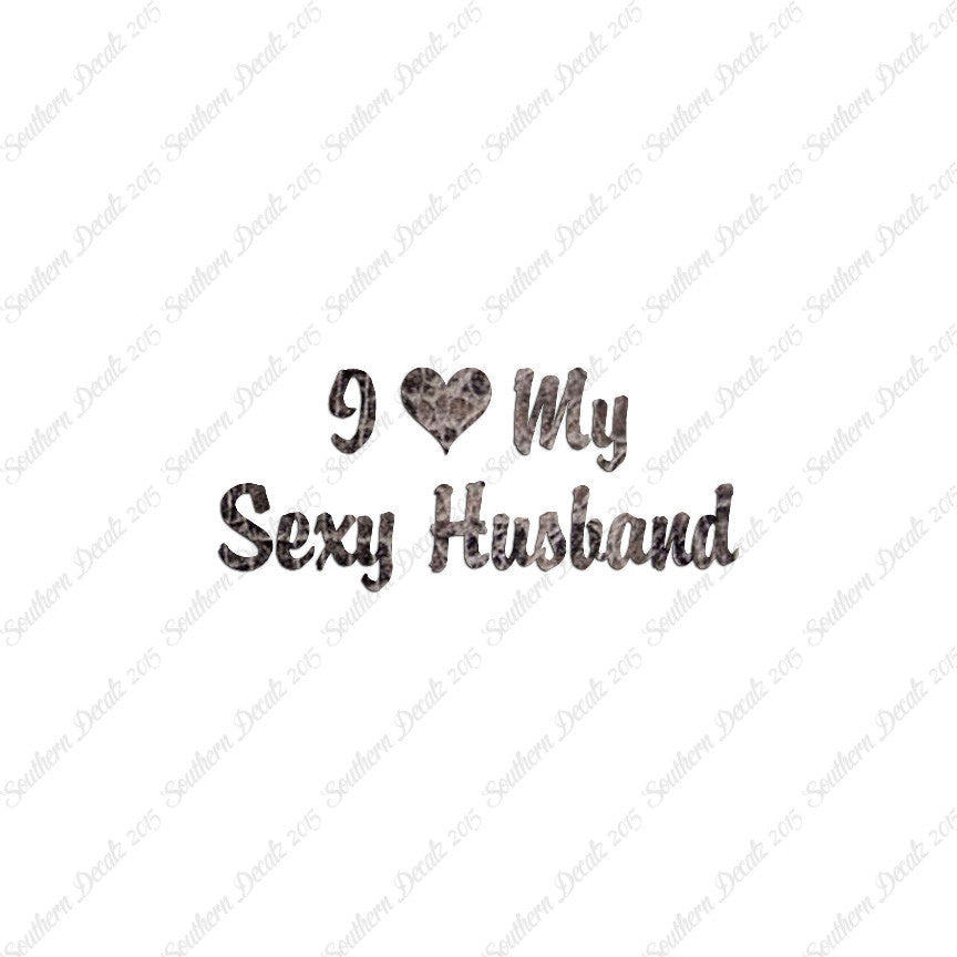 I Love My Sexy Husband Heart