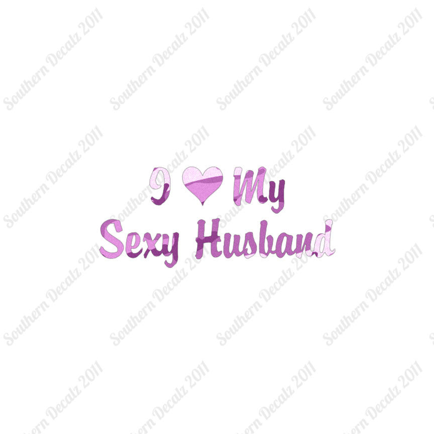 I Love My Sexy Husband Heart