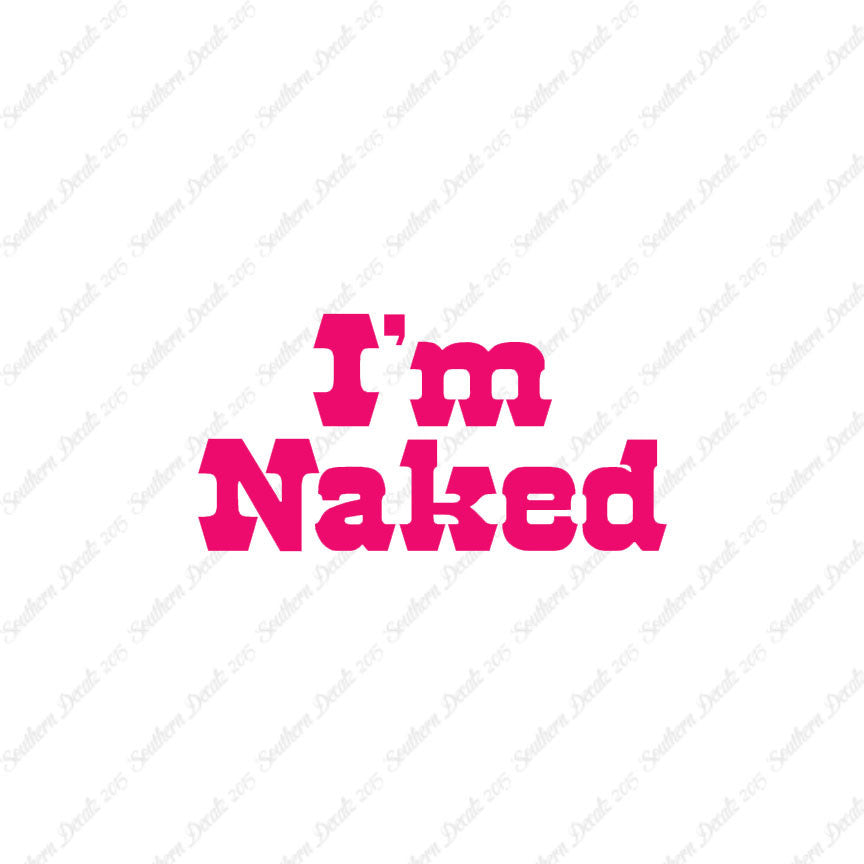 I'm Naked